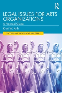Abbildung von: Legal Issues for Arts Organizations - Routledge
