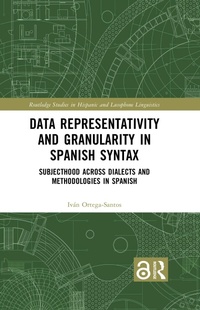 Abbildung von: Data Representativity and Granularity in Spanish Syntax - Routledge