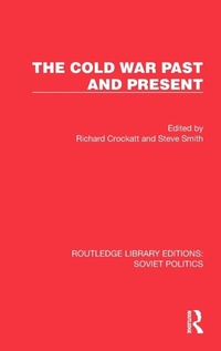 Enlarge image Cover: The Cold War Past and Present - Routledge