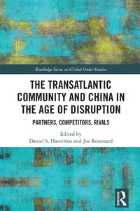 Enlarge image Cover: The Transatlantic Community and China in the Age of Disruption - Routledge