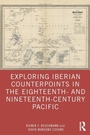 Cover: Exploring Iberian Counterpoints in the Eighteenth- and Nineteenth-Century Pacific - Routledge