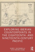 Cover: Exploring Iberian Counterpoints in the Eighteenth- and Nineteenth-Century Pacific - Routledge