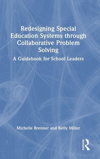 Enlarge image Cover: Redesigning Special Education Systems through Collaborative Problem Solving - Routledge