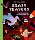 Cover: Train Your Brain! Brain Teasers - Arcturus