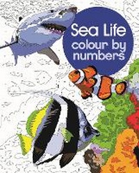 Enlarge image Cover: Sea Life Colour by Numbers - Arcturus