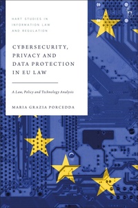 Enlarge image Cover: Cybersecurity, Privacy and Data Protection in EU Law - Hart Publishing