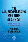 Cover: The All-Encompassing Return of Christ - Morgan James Publishing llc