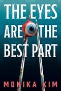 Cover: The Eyes Are the Best Part - Erewhon Books