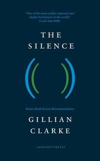 Enlarge image Cover: The Silence - Carcanet Poetry