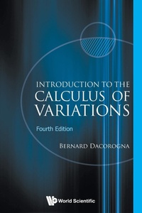 Abbildung von: Introduction To The Calculus Of Variations (4th Edition) - World Scientific Europe Ltd
