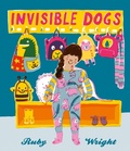 Cover: Invisible Dogs - Rocket Bird Books