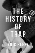 Cover: The History of Trap - Eric Reese