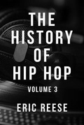 Cover: The History of Hip Hop - Eric Reese