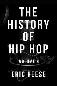 Abbildung von: The History of Hip Hop - Eric Reese