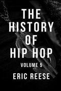 Cover: The History of Hip Hop - Eric Reese