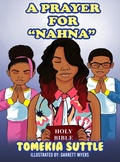 Cover: A Prayer For Nahna - Rapier Publishing Company