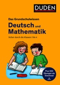 Cover: Das Grundschulwissen: Deutsch und Mathematik - Duden