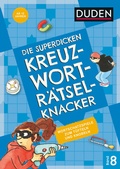 Cover: Die superdicken Kreuzwortr&auml;tselknacker - ab 12 Jahren (Band 8) - Duden