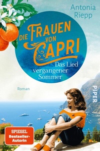 Abbildung von: Die Frauen von Capri - Das Lied vergangener Sommer - Piper