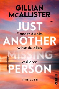 Abbildung von: Just Another Missing Person - Findest du sie, wirst du alles verlieren - Piper