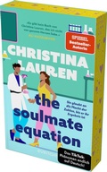 Cover: The Soulmate Equation - Sie glaubt an die Macht der Zahlen, bis er ihr Ergebnis ist - Piper