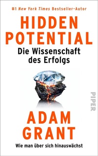 Abbildung von: Hidden Potential - Die Wissenschaft des Erfolgs - Piper