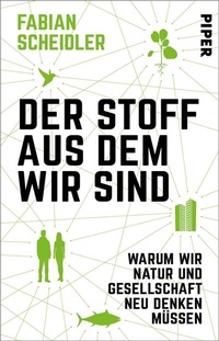 Abbildung von: Der Stoff, aus dem wir sind - Piper