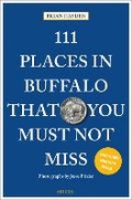 Cover: 111 Places in Buffalo That You Must Not Miss - Emons Verlag GmbH