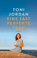 Cover: Eine fast perfekte Frau - Thiele Verlag