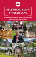 Cover: Allerhand aus'm Tyroler Land - Edition Tirol