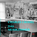 Cover: Charles Crodel, Das Musikzimmer der "Burse zur Tulpe" - RES