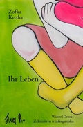 Cover: Ihr Leben - Wieser Verlag