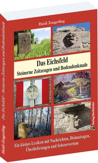 Abbildung von: Das Eichsfeld - Steinerne Zeitzeugen und Bodendenkmale - Verlag Rockstuhl
