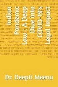Abbildung von: INDIAN PANDEMAMIC LAW: A DEEP DIVE INTO COVID-19'S LEGAL IMPACT - Unknown