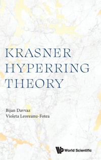 Enlarge image Cover: Krasner Hyperring Theory - World Scientific Publishing Co Pte Ltd