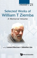 Cover: Selected Works Of William T Ziemba: A Memorial Volume - World Scientific Publishing Co Pte Ltd