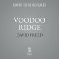Cover: Voodoo Ridge - Blackstone Publishing