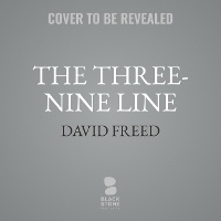 Enlarge image Cover: The Three-Nine Line - Blackstone Publishing