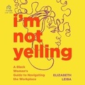 Cover: I'm Not Yelling - Ascent Audio