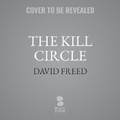 Cover: The Kill Circle - Blackstone Publishing