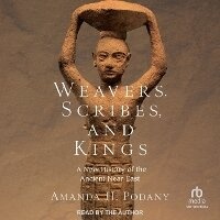 Enlarge image Cover: Weavers, Scribes, and Kings - Tantor Audio