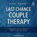 Cover: Last Chance Couple Therapy - Tantor Audio