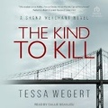 Cover: The Kind to Kill - Tantor Audio