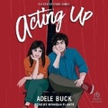 Cover: Acting Up - Tantor Audio