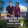 Cover: Biscayne Bay Breach - Recorded Books, Inc.