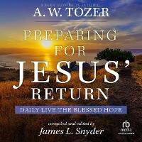 Enlarge image Cover: Preparing for Jesus' Return - Christianaudio