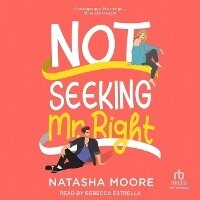 Enlarge image Cover: Not Seeking Mr. Right - Tantor Audio