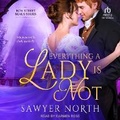 Cover: Everything a Lady Is Not - Tantor Audio