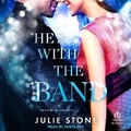 Cover: He's with the Band - Tantor Audio