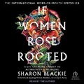 Cover: If Women Rose Rooted - Tantor Audio